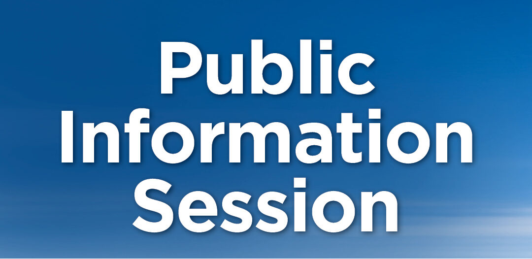  Public Information Session